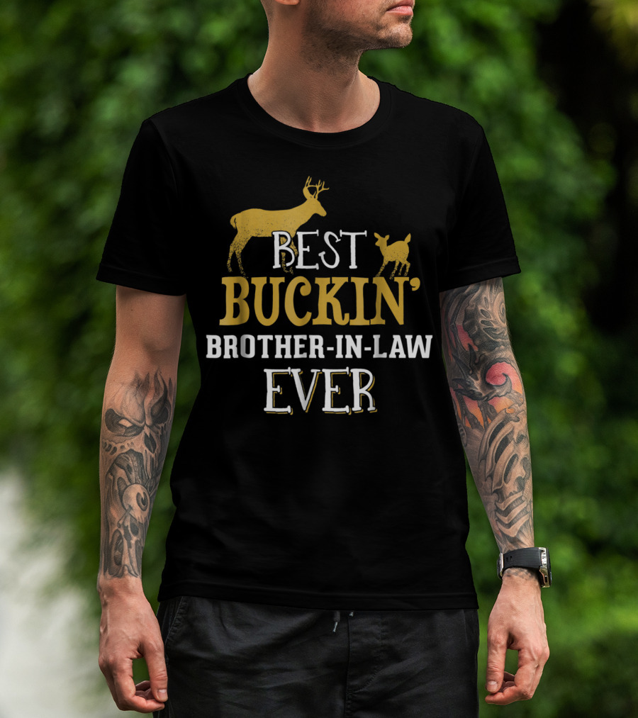 Best Buckin' Brother In Law Ever T-Shirt