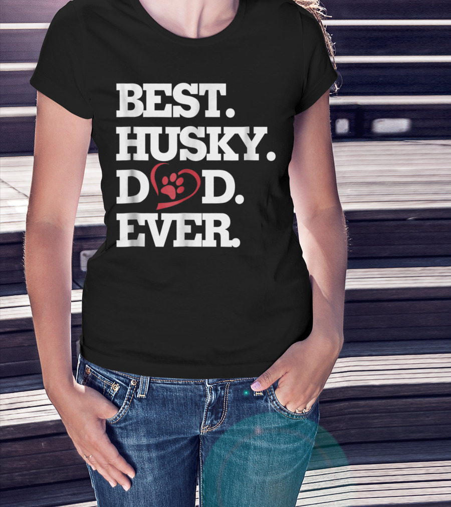 BEST HUSKY DAD EVER Dog Lover HUSKY27 T-Shirt