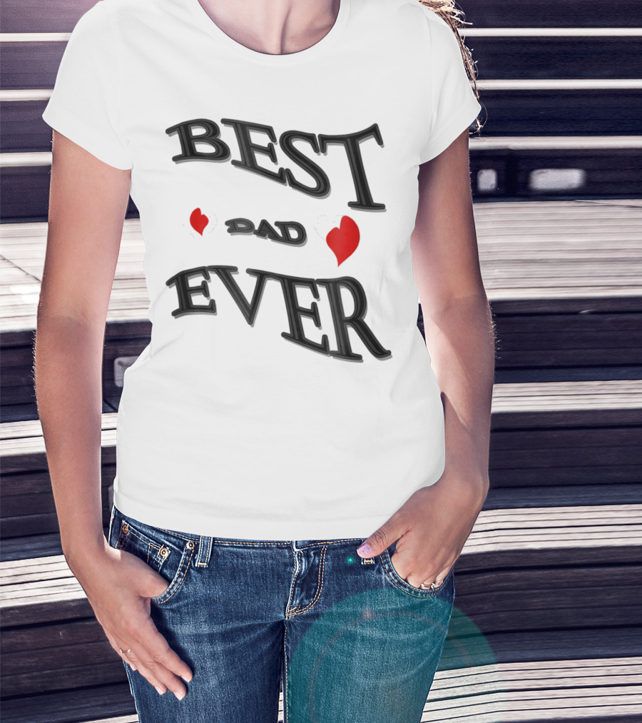 BEST DAD EVER Heart Design Bonus Sticker28 T-Shirt