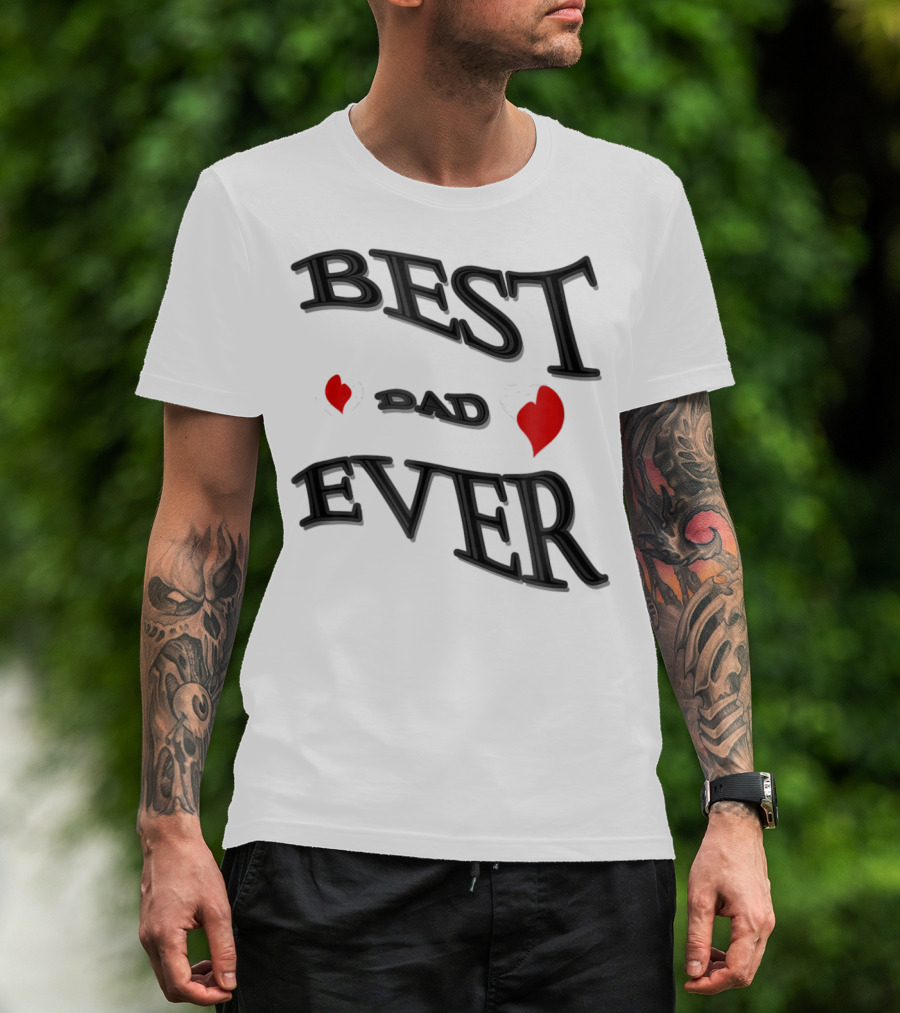 BEST DAD EVER Heart Design Bonus Sticker28 T-Shirt