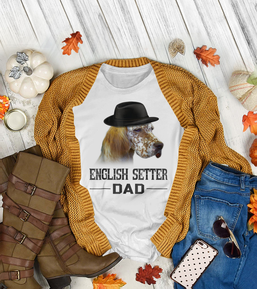 English Setter Dad Dog Lovers with Hat T-Shirt
