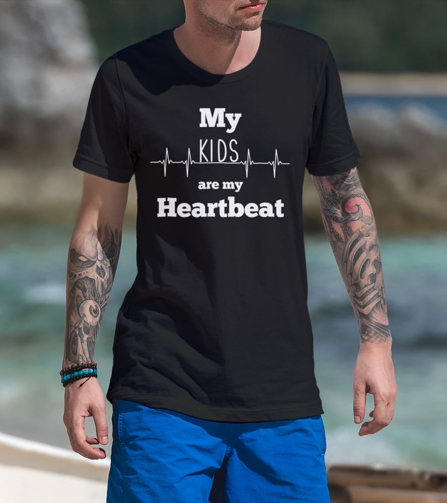 My Kids Are My Heartbeat Father's Day Greatest Dad T-Shirt