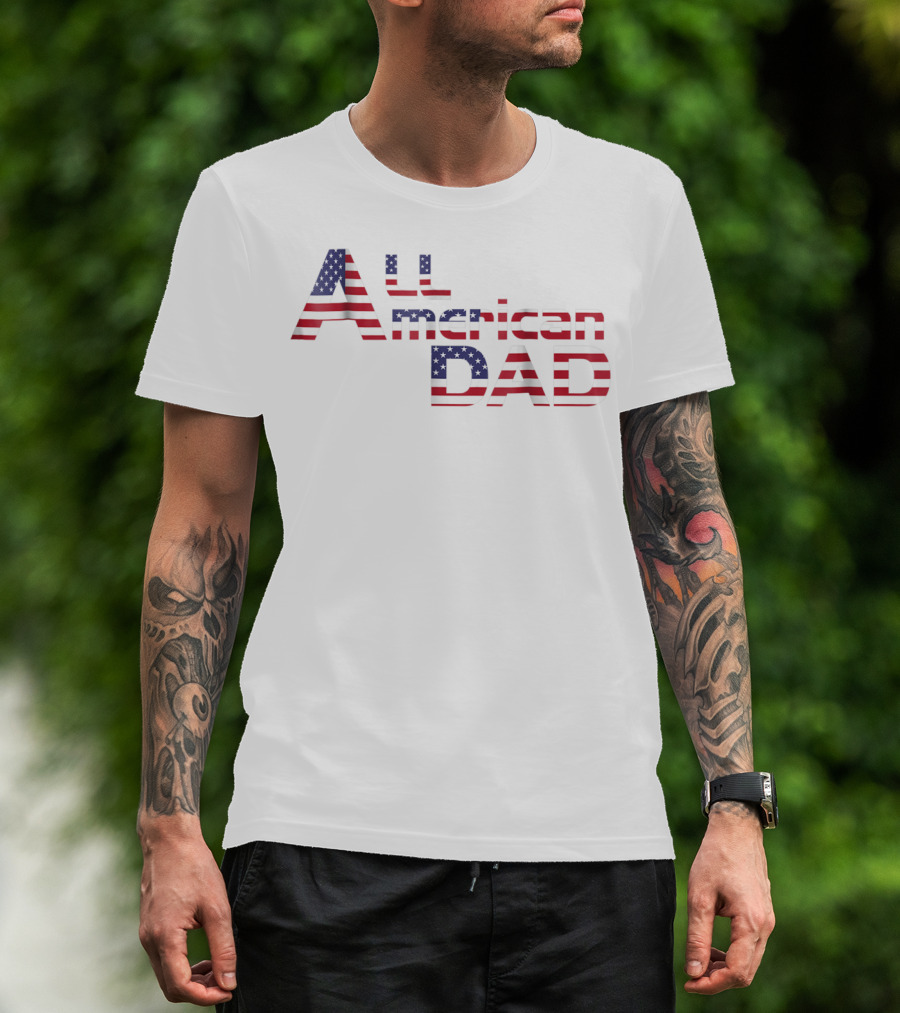 All American Dad Patriotic USA Flag Freedom Mens 61 T-Shirt