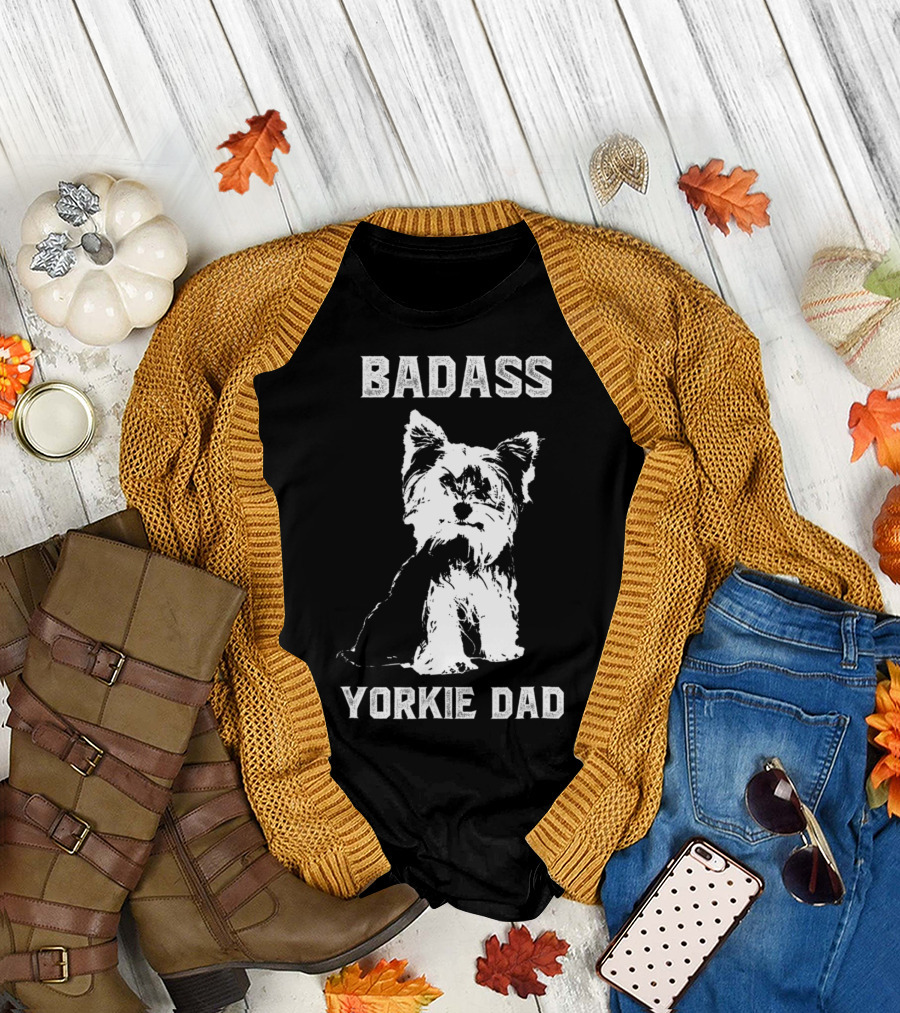 BADASS YORKIE DAD T-Shirt