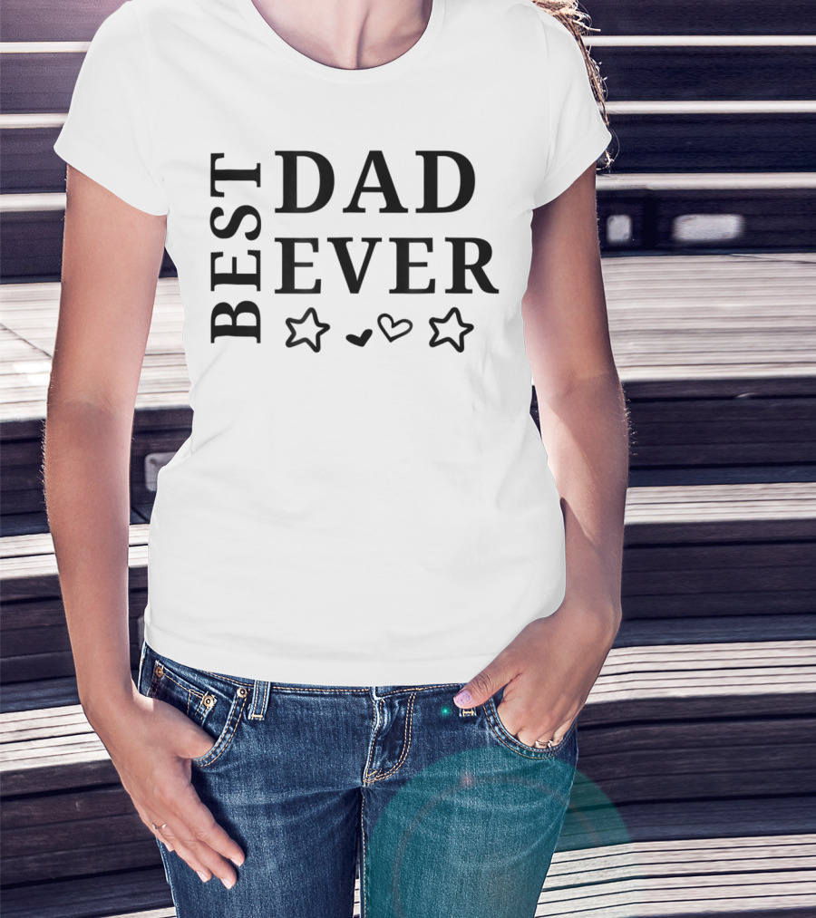 BEST DAD EVER Best Fathers Stars Hearts T-Shirt