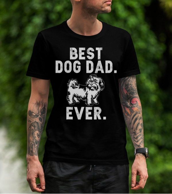 Best Dog Dad Ever Funny Shih Tzus Pups T-Shirt