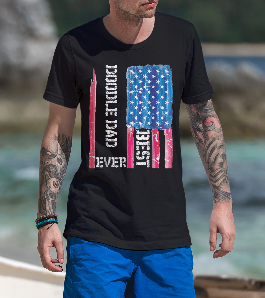 Best Doodle Dad Ever American Flag Distressed Patriotic T-Shirt