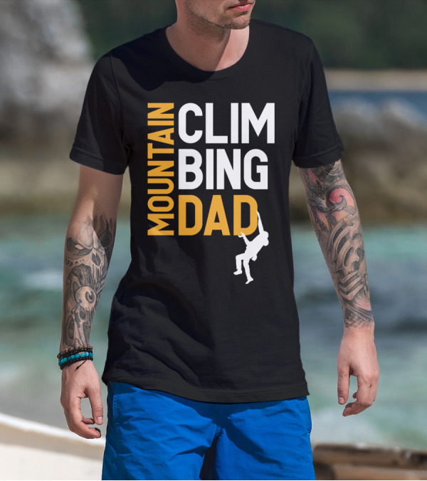 MOUNTAIN CLIMBING DAD T-Shirt