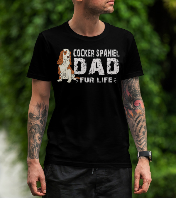 Cocker Spaniel Dad Fur Life T-Shirt