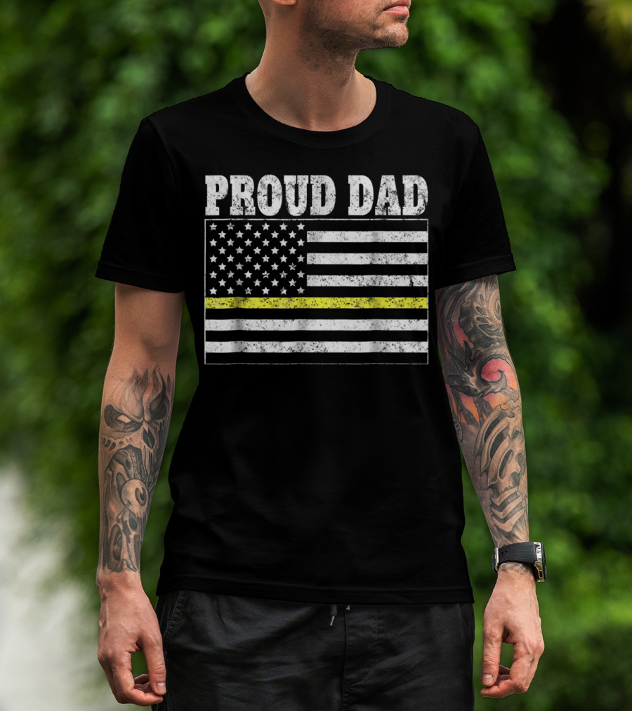 Proud Dad Thin Yellow Line Dispatcher Dispatch84 T-Shirt