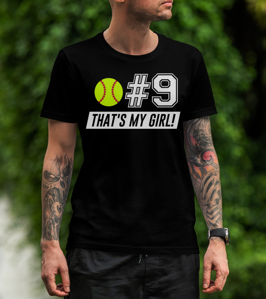 9 Softball That's My Girl T-Shirt