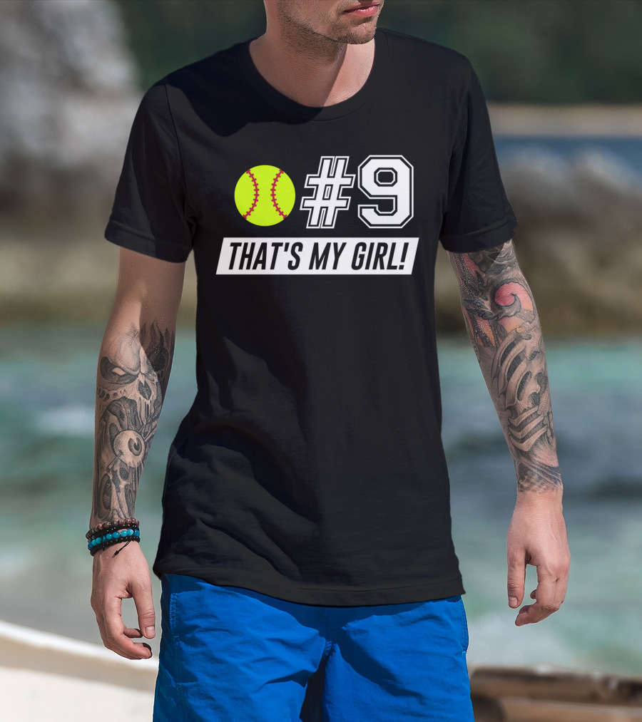 9 Softball That's My Girl T-Shirt