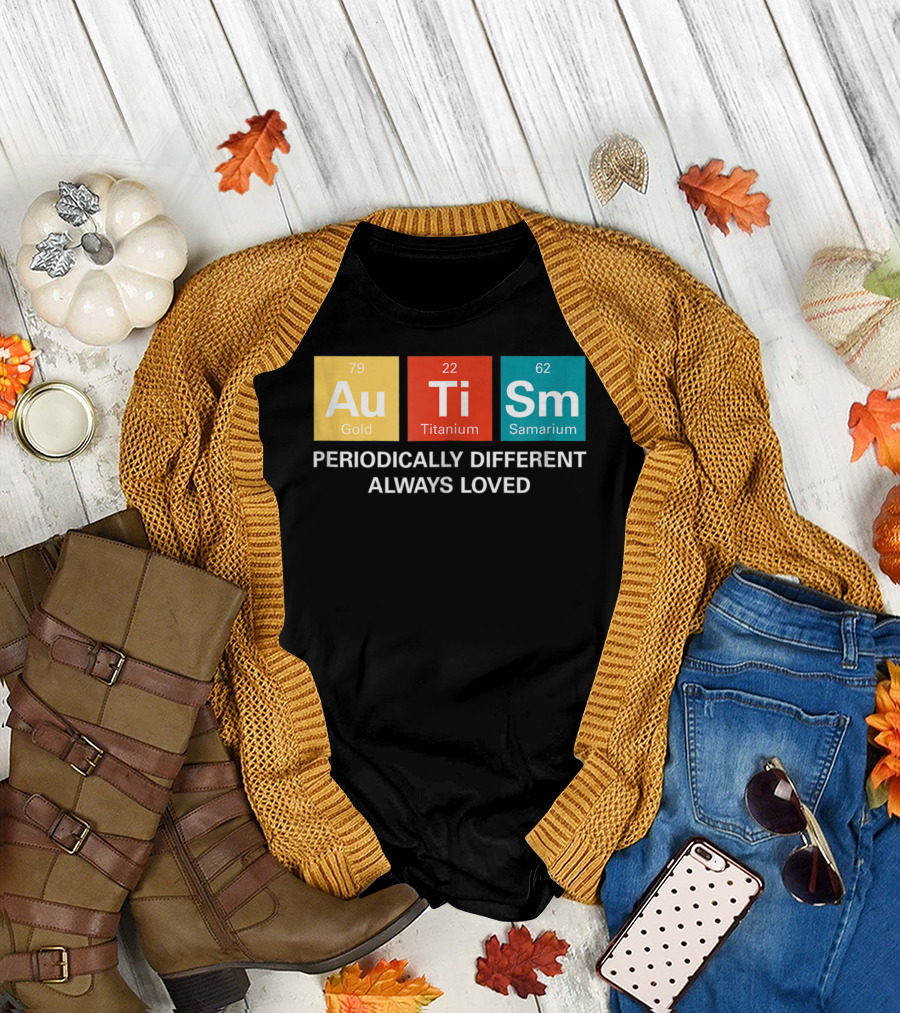 Autism Awareness Periodically Different Always Loved ASD Funny Disability Periodic Table T-Shirt