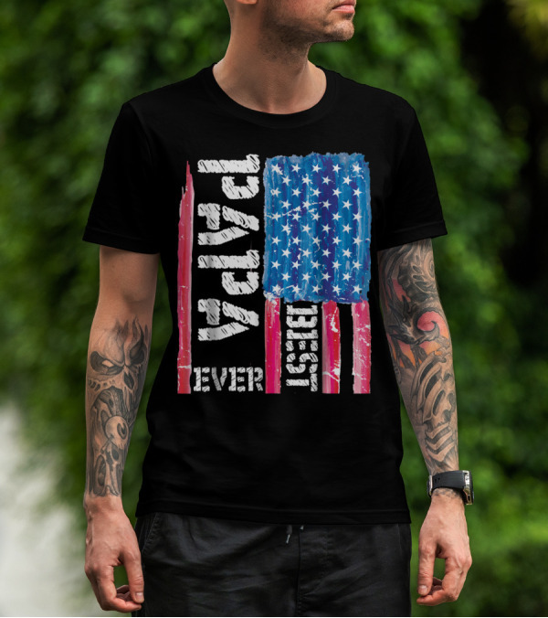 Best Papa Ever Distressed American Flag T-Shirt