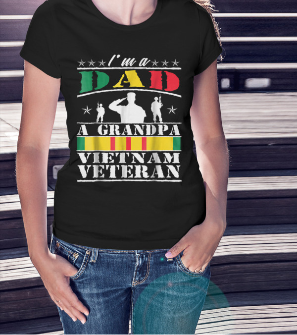 I'm A Dad A Grandpa Vietnam Veteran T-Shirt