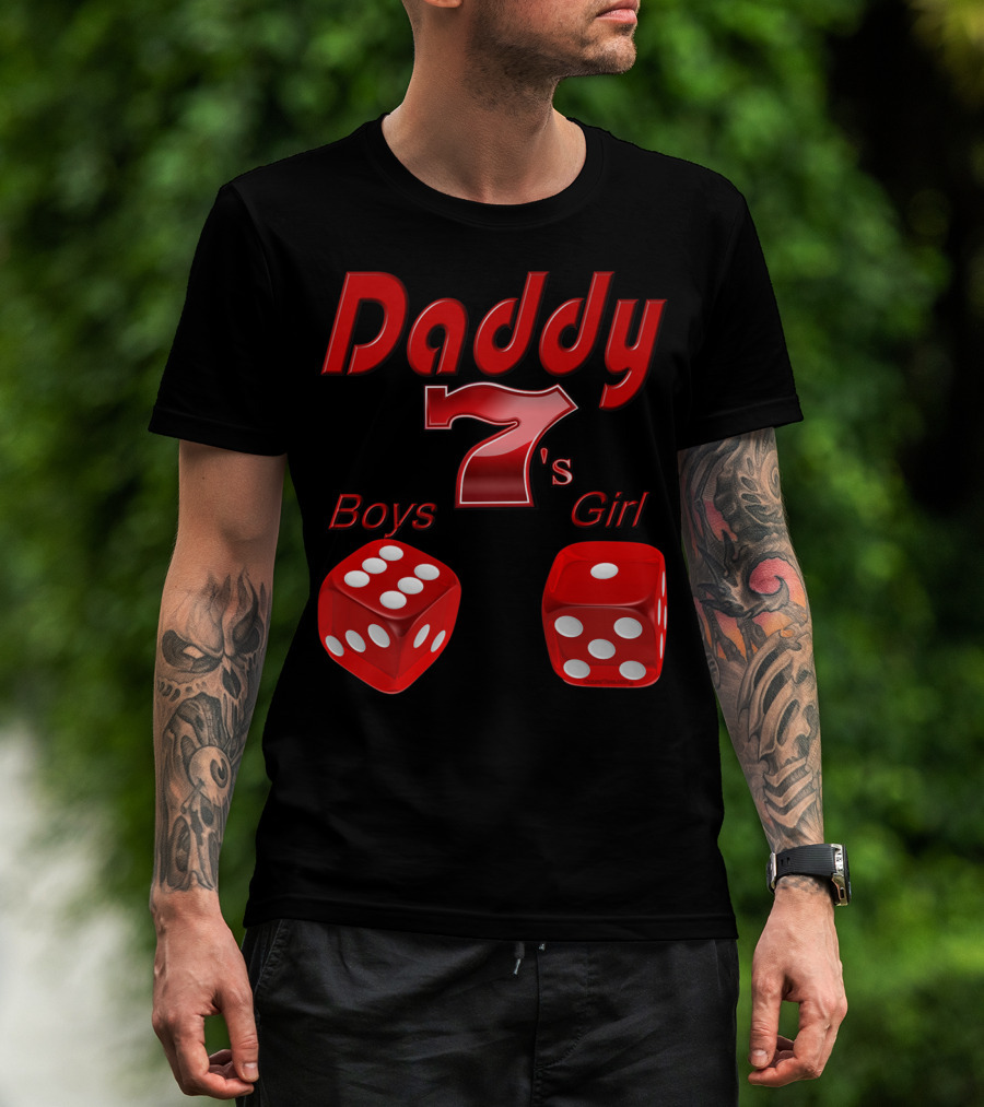 Daddy 7 Boys 1 Girl Red Dice Vegas T-Shirt