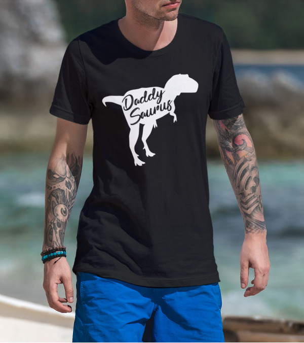 Daddy Saurus Rex By Paparex Amazing Dad52 Dinosaur T-Shirt