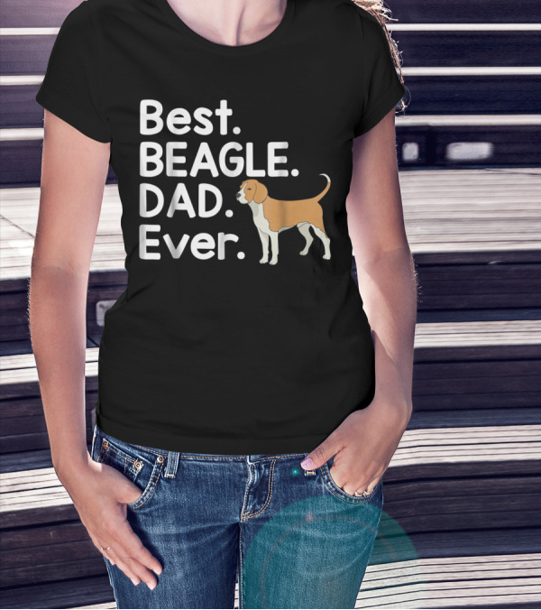 Best Beagle Dad Ever Pet Dog Lover Dad Ever T-Shirt