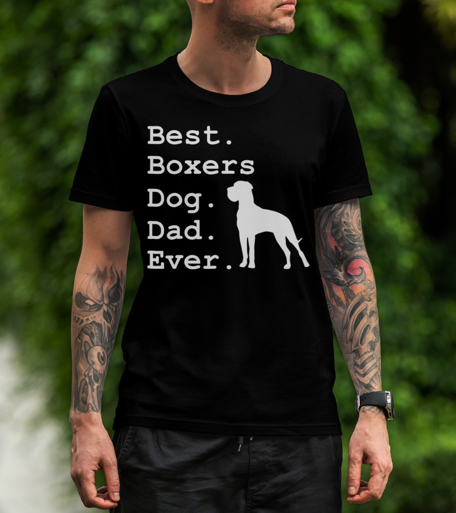 Best Boxers Dog Dad Ever Funny Dogs Lovers T-Shirt
