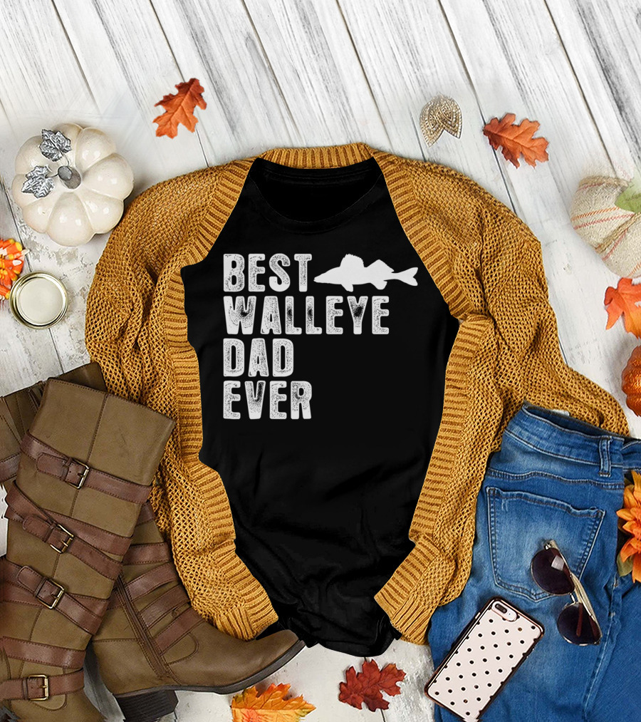 BEST WALLEYE DAD EVER FISHING T-Shirt