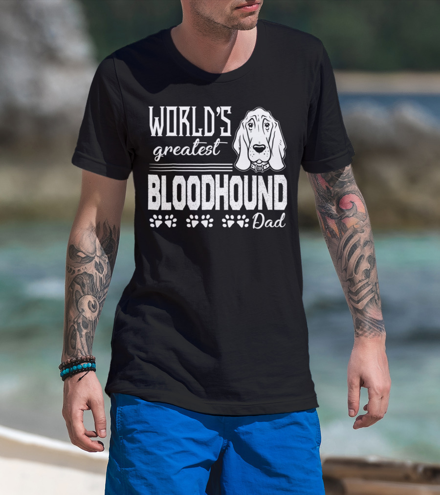 World's Greatest Bloodhound Dad T-Shirt