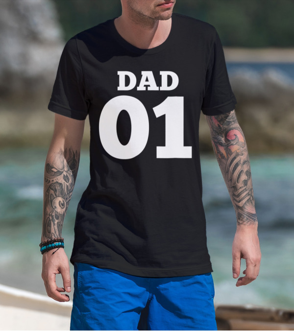 DAD 01 For The 1 Dad In Your Life 63 T-Shirt