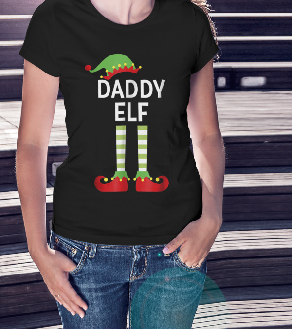 Daddy Elf Dad Cute Matching Family Christmas Elves Hat And Shoes T-Shirt