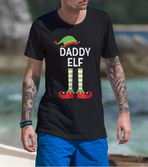 Daddy Elf Dad Cute Matching Family Christmas Elves Hat And Shoes T-Shirt