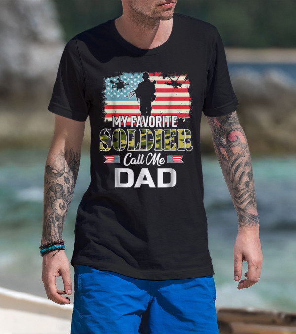Army Veteran My Favorite Soldier Call Me Dad American Flag Helicopters T-Shirt