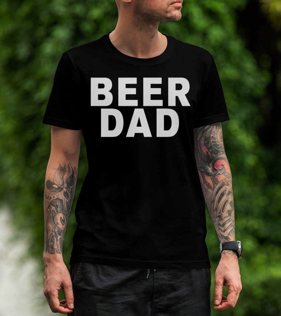BEER DAD Father's Day Gift Idea For Beer Lovers T-Shirt