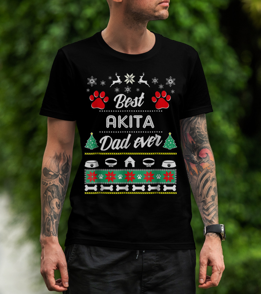 Best Akita Dad Ever Ugly Christmas Sweater Paw Prints Snowflakes Reindeer Trees Bowls Bones T-Shirt