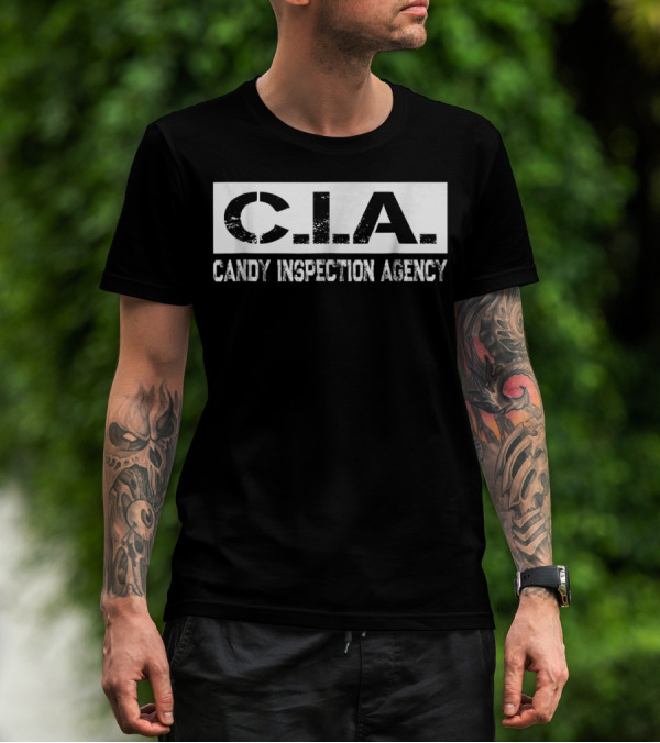 CIA Candy Inspection Agency Dad Halloween Costume85 T-Shirt