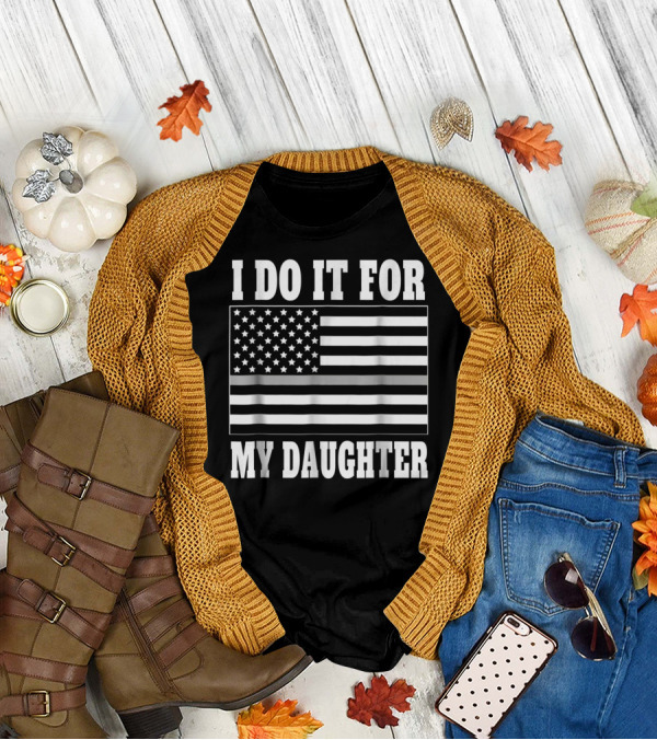 Correctional Officer Dad Thin Gray Line I Do It For My Daughter T-Shirt