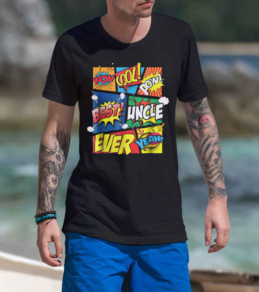 Best Uncle Ever Wow Cool Pow Comic Book T-Shirt