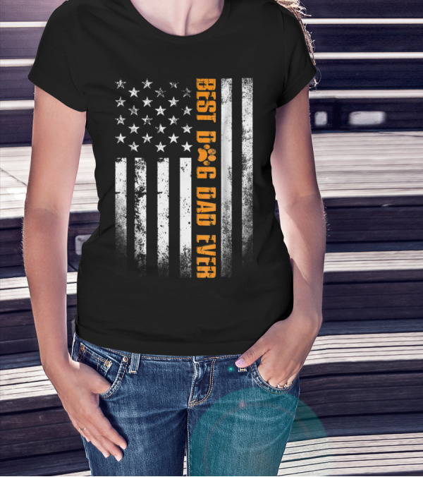 Best Dog Dad Ever American Flag Patriotic Tees83 T-Shirt