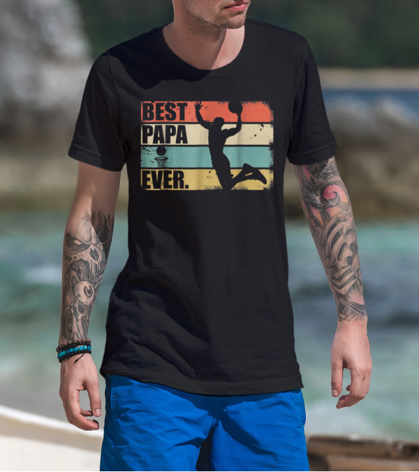 Best Papa Ever Basketball Dunk T-Shirt