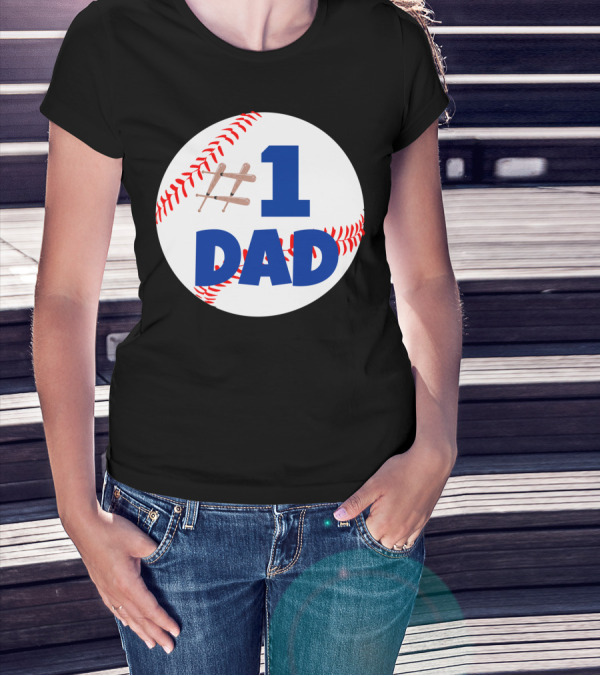1 Dad Baseball Bats T-Shirt
