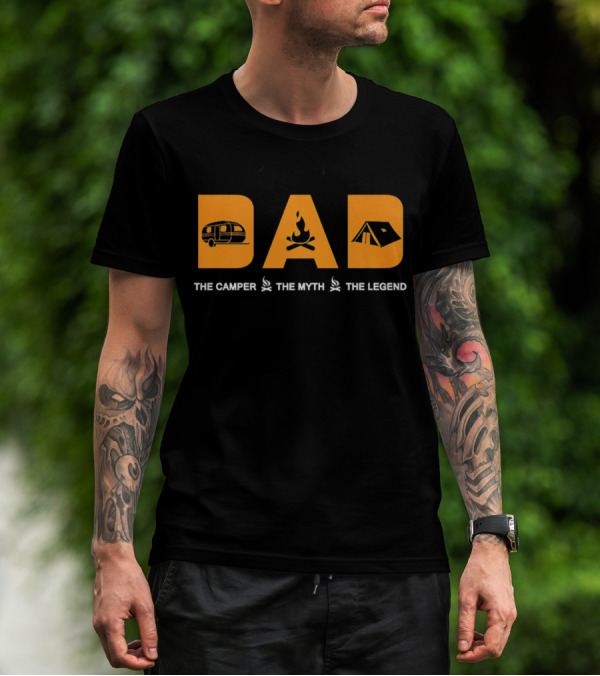 DAD The Camper The Myth The Legend T-Shirt
