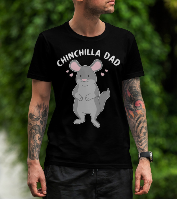 Chinchilla Dad Cute Funny Animal Pet Father With Hearts T-Shirt