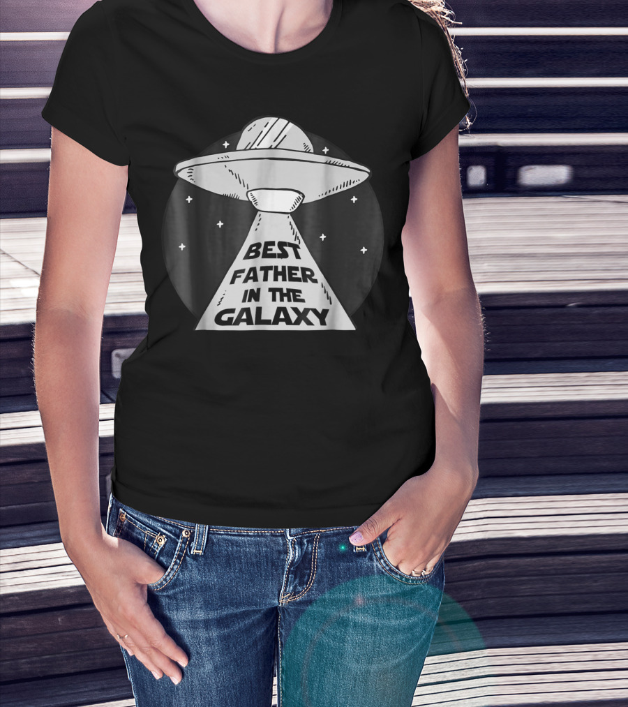 Best Father In The Galaxy UFO Beam Stars T-Shirt