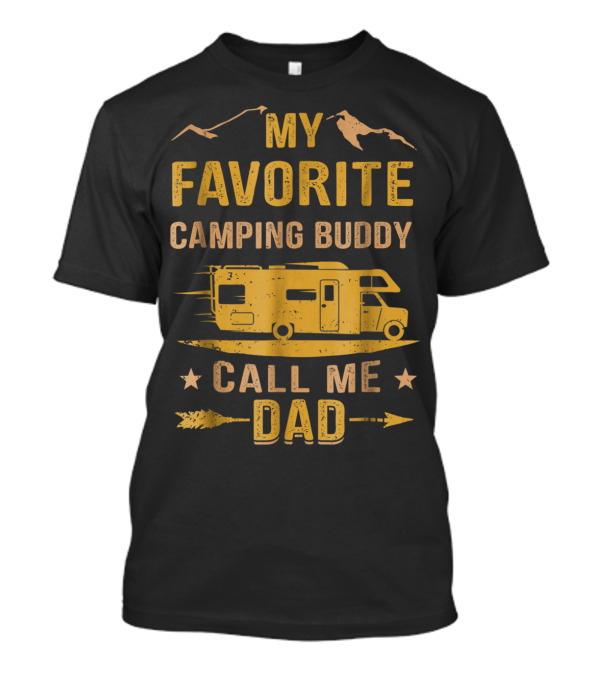 My Favorite Camping Buddy Call Me Dad Camper Van Mountains T-Shirt