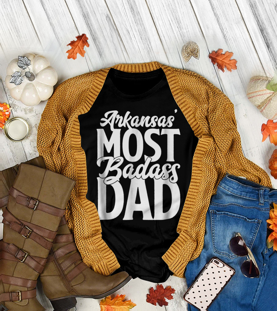 Arkansas' Most Badass Dad Men Daughter Son60 T-Shirt
