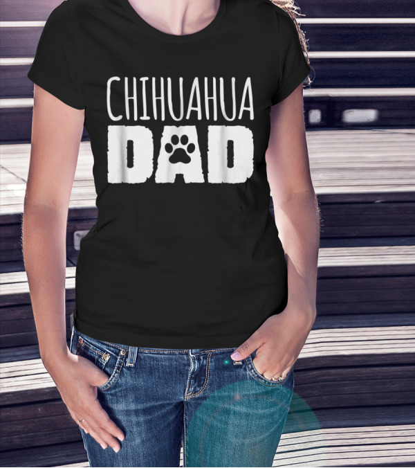 Chihuahua Dad Paw Prints T-Shirt