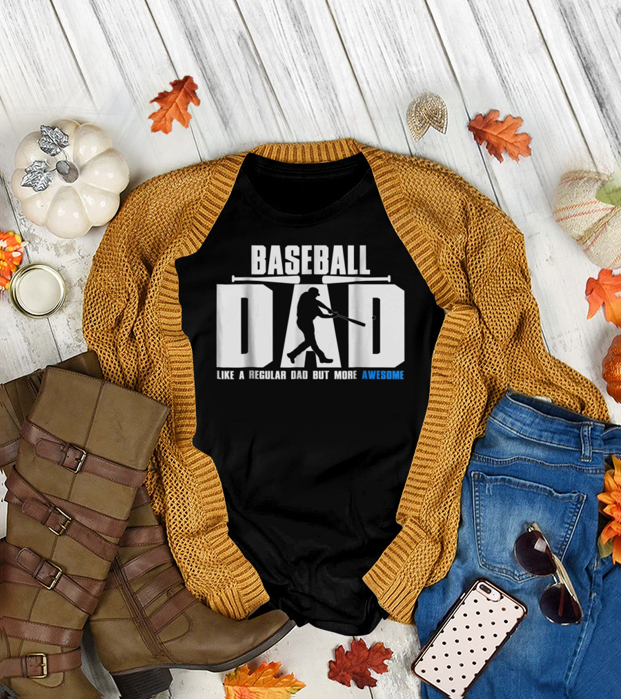 BASEBALL DAD LIKE A REGULAR DAD BUT MORE AWESOME BAT T-Shirt