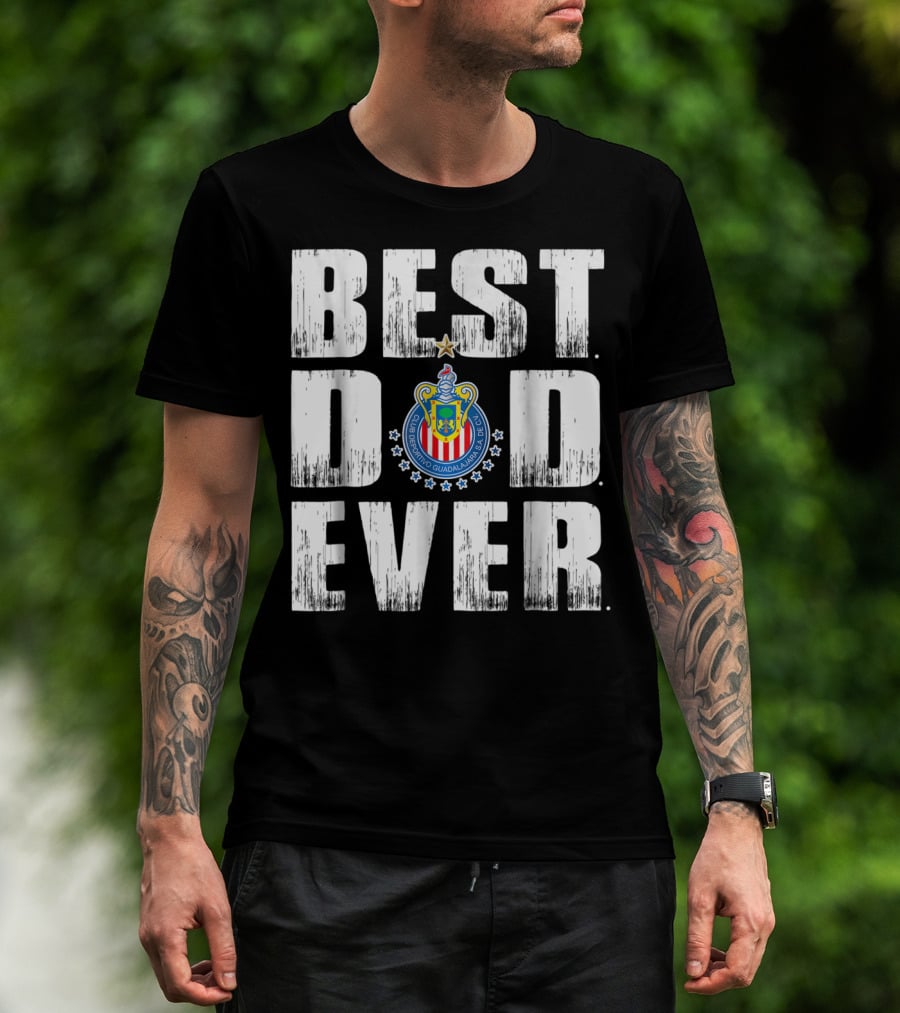 Best Dad Ever With Club Deportivo Guadalajara T-Shirt