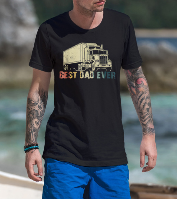 Best Dad Ever Truckin Loving Trucker77 T-Shirt