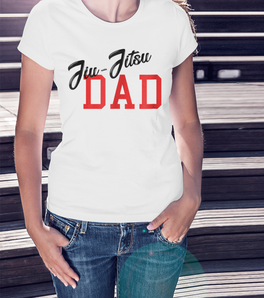 Jiu-Jitsu DAD Brazilian JiuJitsu MMA BJJ T-Shirt