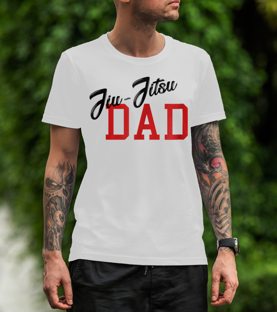 Jiu-Jitsu DAD Brazilian JiuJitsu MMA BJJ T-Shirt
