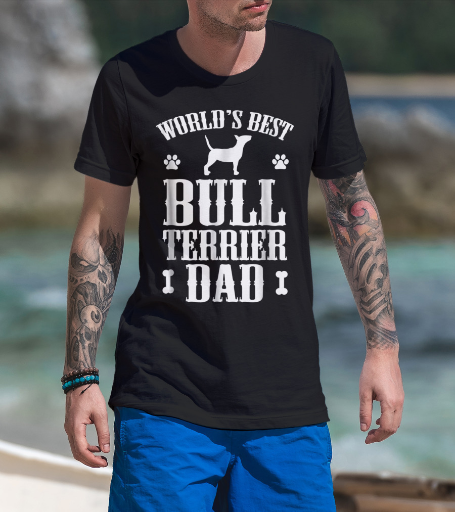 World's Best Bull Terrier Dad T-Shirt