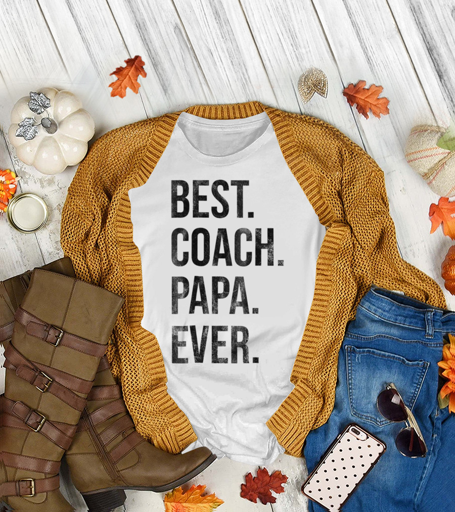 Best Coach Papa Ever T-Shirt